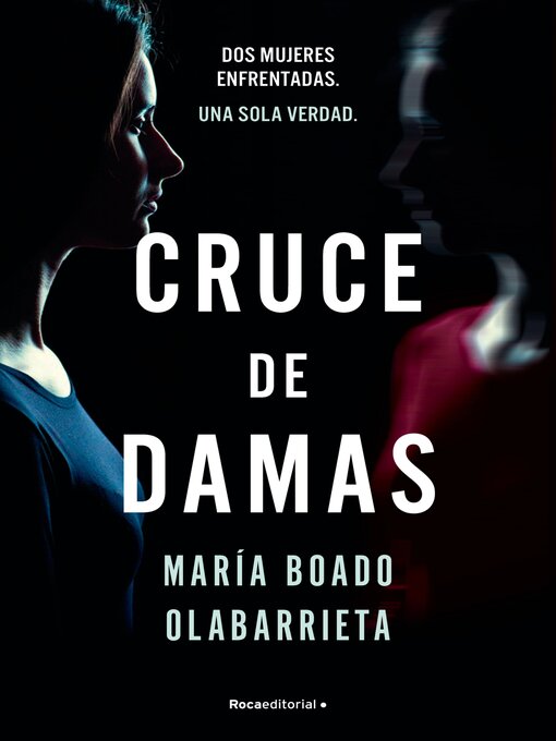 Title details for Cruce de damas by María Boado Olabarrieta - Available